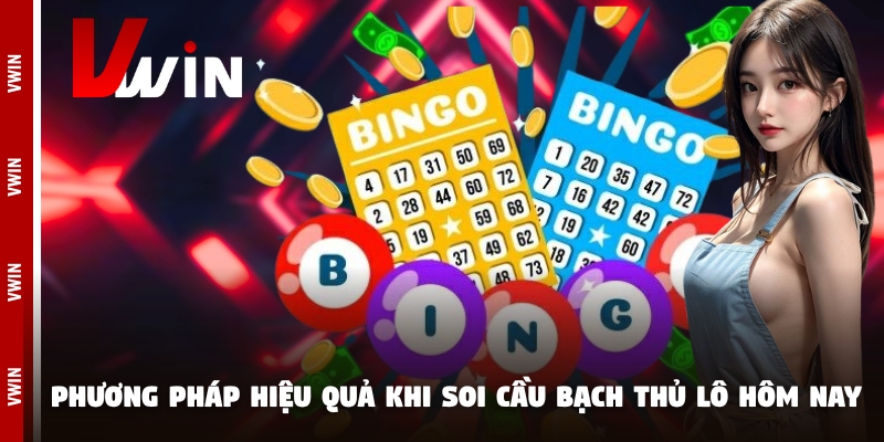 bach thu lo hom nay phuong phap Phương pháp hiệu quả khi soi cầu bạch thủ lô hôm nay