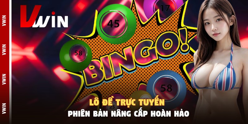 lo de truc tuyen Giới thiệu về phiên bản cải tiến của lô đề
