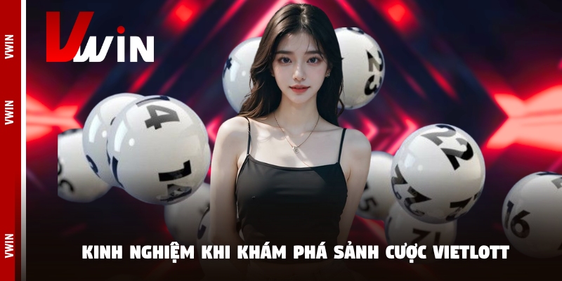 Kinh nghiệm khi khám phá sảnh cược Vietlott Kinh nghiệm khi khám phá sảnh cược Vietlott