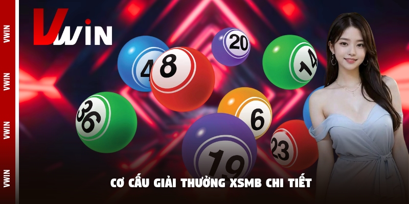 xo so mien bac co cau Cơ cấu giải thưởng XSMB chi tiết