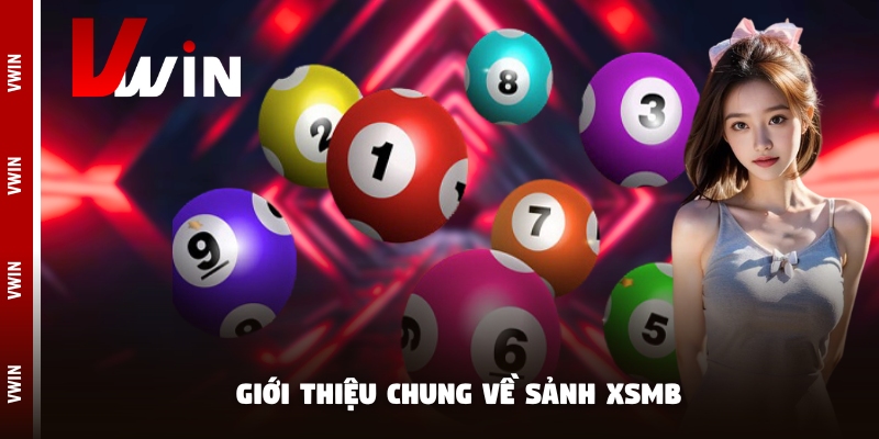 xo so mien bac gioi thieu Giới thiệu chung về sảnh XSMB
