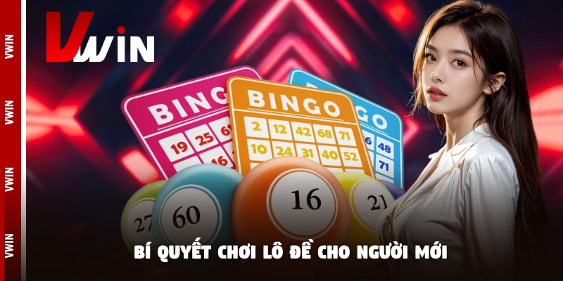lo de bi quyeti Bí quyết chơi lô đề cho người mới