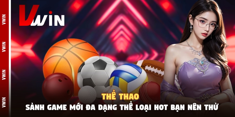 the thao sanh game Esports tại sảnh thể thao được nhiều người yêu thích