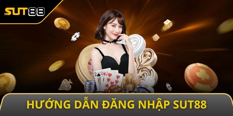 huong dan dang nhap sut88